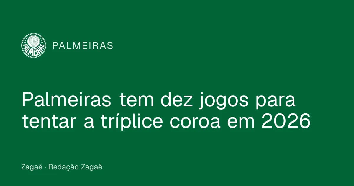 Imagem ilustrativa: Palmeiras tem dez jogos para tentar a tríplice coroa em 2026