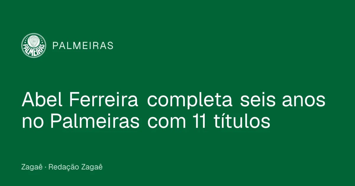 Imagem ilustrativa: Abel Ferreira completa seis anos no Palmeiras com 11 títulos